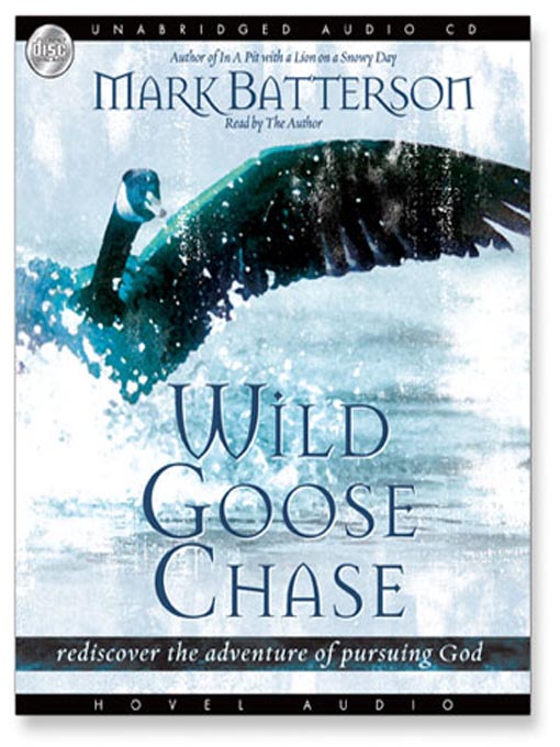 Title details for Wild Goose Chase by Mark Batterson - Wait list
